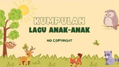 Kumpulan Lagu anak anak No Copyright