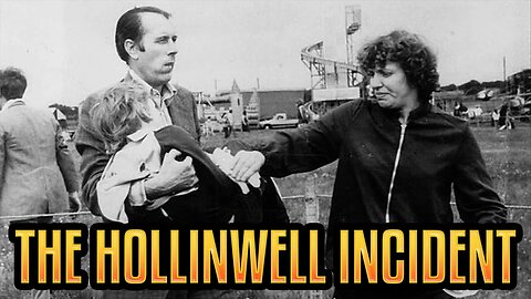 What Exactly Happened? - The Hollinwell Incident