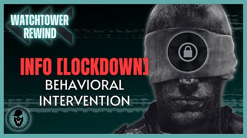 Info [Lockdown]: Behavioral Intervention