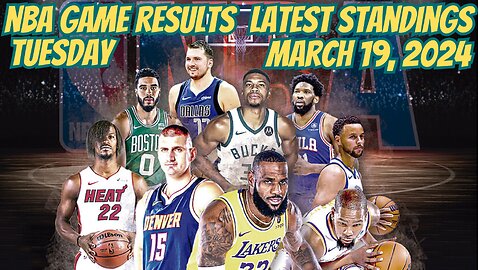 NBA STANDINGS TODAY as of March 19, 2024 | GAME SCORES | BEST PLAYERS | RACE FOR PLAYOFFS