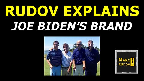 Rudov Explains Joe Biden's Brand