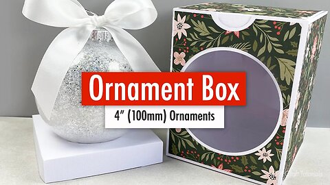 DIY CHRISTMAS ORNAMENT GIFT BOX - fits 4 inch (100mm) Ornaments