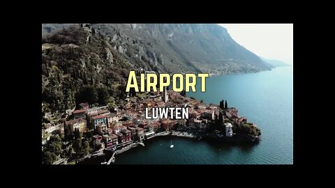Luwten - Airport (Lyrics) 🎵