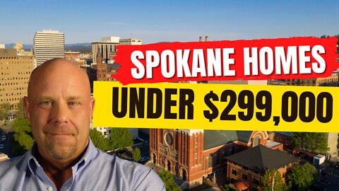 Spokane Homes For Sale UNDER $299,000