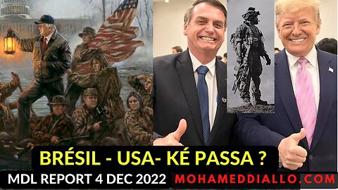 MDL REPORT 5/12/22- BRÉSIL-USA-BOLSONARO-TRUMP- MILITAIRES EN MOUVEMENT-KÉ PASSA?