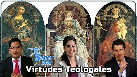 Virtudes Teologales - Saber Vivir