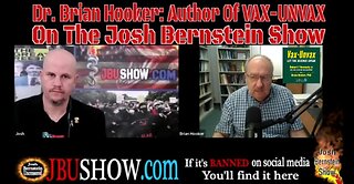 DR. BRIAN HOOKER: AUTHOR OF BEST SELLING BOOK VAX-UNVAX LET THE SCIENCE SPEAK ON THE JBUSHOW.COM