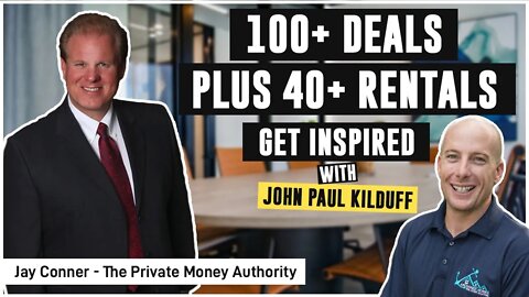 100+ deals plus 40+ rentals - Get Inspired with JP Kilduff - Real Estate Investing With Jay Conner