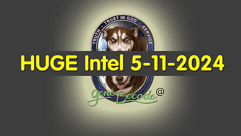 Gene Decode HUGE Intel - 5/12/24..