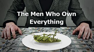 The Men Who Own Everything