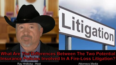 What Are The Differences Between Two Insurance Policies Involved In A Fire Loss Litigation?