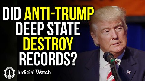 Did Anti-Trump Deep State DESTROY Records? Federal Court Hearing Set!