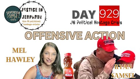 J6 | Justice In Jeopardy DAY 929 | Ryan Samsel | Offensive Action