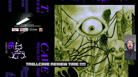 Gurgling Gore- TrollCave- ROTTED REMNANTS DRIPPING INTO THE VOID ( Video Review )