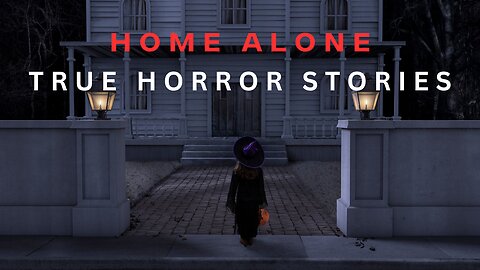 3 HORRIFYING TRUE Home Alone Stories