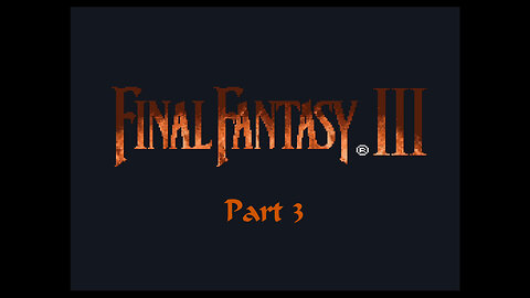 Final Fantasy 6 part 3 (SNES)
