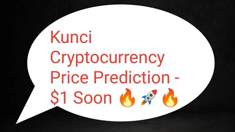 Kunci Coin Prediction 🚀 Kunci Price 75000X Soon 🚀 Kunci Coin Analysis Crypto Today