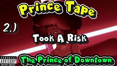 Took A Risk | Lyrics & Visuals | Prince Tape