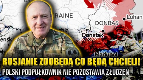 Rosjanie zdobędą CO BĘDĄ CHCIELI! Polski podpułkownik nie pozostawia złudzeń \\ Polska.LIVE