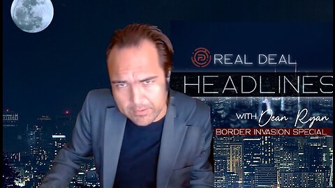 Real Deal Headlines 'Border Invasion Special'