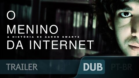 Trailer de "O Menino da Internet: A História de Aaron Swartz" [DUBLADO]