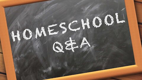 Homeschool Information Q&A