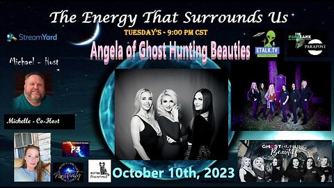 The Energy That Surrounds Us: Episode Forty with Ghost Hunting Beauties