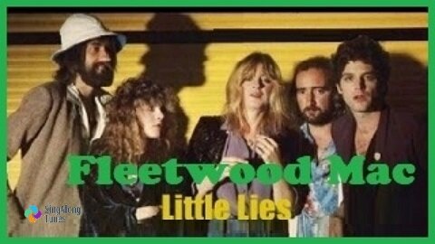Fleetwood Mac - "Little Lies" with Lyrics