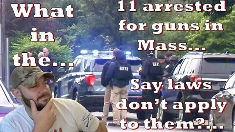 11 armed men arrested in Mass for rifles after standoff… They say, “don’t recognize our laws”…