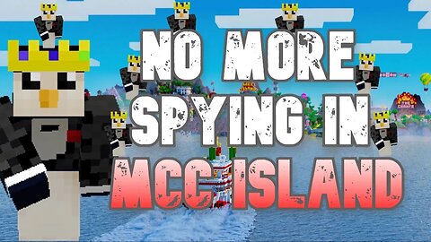 THE SPYING HAS ENDED ON MCC ISLAND YES VERY MUCH!
