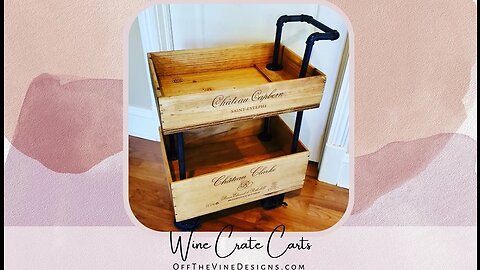 Custom Wine Crate Carts by Off the Vine Designs