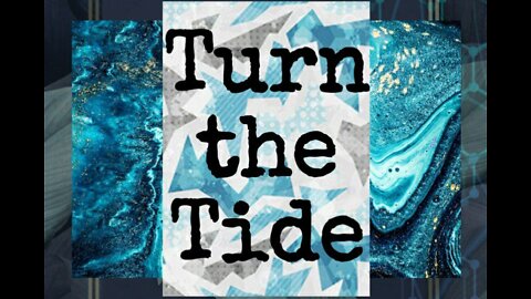 Turn the Tide