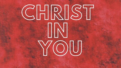 Christ in You | White Horse Revelation