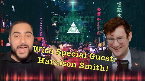 Harrison Smith Joins Connect Those Dots! - The Info War, Esoteric Anime, and The End Times?