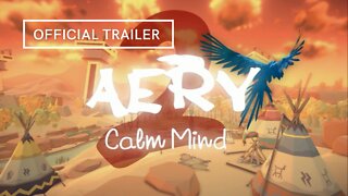 Aery Calm Mind 2 Official Trailer