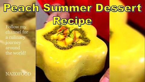 Peach Summer Delight: A Refreshing Dessert Recipe-رسپی دسر تابستانی هلو #NAZIFOOD