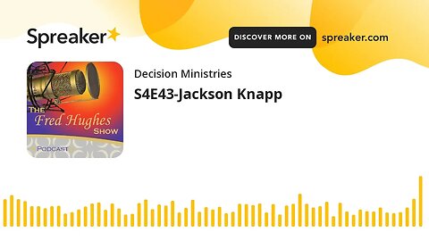 S4E43-Jackson Knapp
