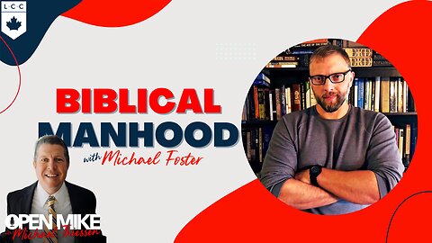 Biblical Manhood ft. Pastor Michael Foster