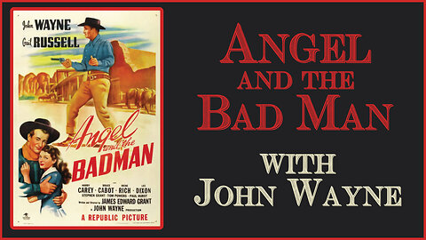 Angel and the Badman with John Wayne - Full Movie Colorized