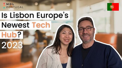 Is Lisbon Europe’s newest tech hub?