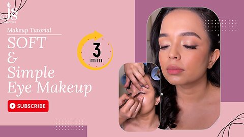 Step By Step Soft & Simple Eye Makeup Tutorial For Beginners