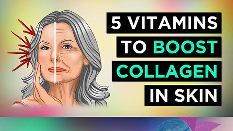 Top 5 Vitamins To BOOST COLLAGEN Production (Skin)