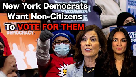 New York Wants Non-Citizens To Vote