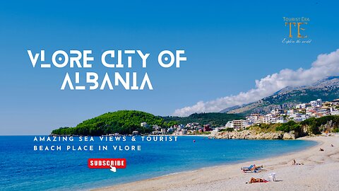 Amazing Sea View & Tourist Beach Places in Vlore City of Albania