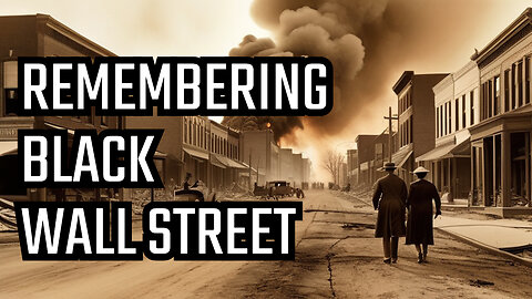 The Death of Black Wall Street: Tulsa Massacre