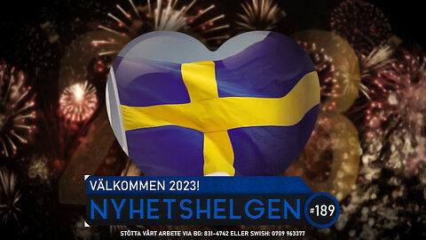 Nyhetshelgen 189 - Välkommen 2023!, dysfunktionella Sverige, chockbesked