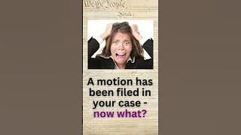 Episode Preview: A motion has been filed in your case - now what? S2E16