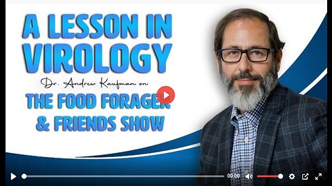 A LESSON IN VIROLOGY & TERRAIN THEORY - DR. ANDREW KAUFMAN