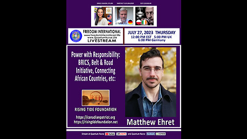 Matt Ehret - Power w/ Responsibility: BRICS, BRI, PanAfrica plus more.