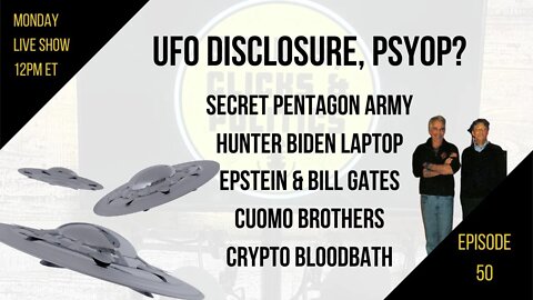 EP50: UFO Disclosure, Secret Pentagon Army, Hunter Biden Laptop, Epstein & Gates, Crypto Crash, Phil
